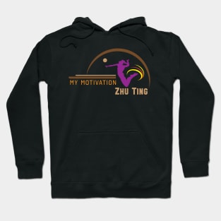 My Motivation - Zhu Ting Hoodie